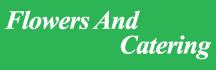 Flowers And Catering
