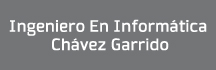 Ingeniero en Informática Chávez Garrido