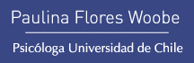 Psicóloga Universidad de Chile Paulina Flores Wobbe